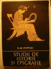 Studii de istorie si epigrafie / D.M.Pippidi foto