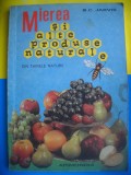 HOPCT D C JARVIS MIEREA SI ALTE PRODUSE NATURALE 1987 -127 PAGINI