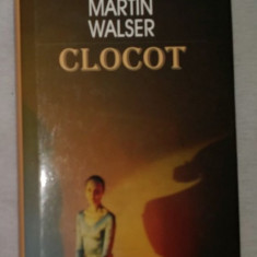 Clocot - cartonat cu supracoperta / Martin Walser