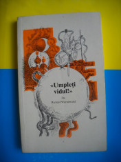 HOPCT RICHARD WURMBRAND / UMPLETI VIDUL -EDITATA ELVETIA -221 PAGINI foto