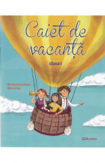 Caiet de vacanta cls 1 ed.2016 - Marilena Nedelcu, Mirela Ilie foto