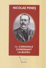 I. L. Caragiale comersant la Buzau / Nicolae Penes foto