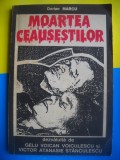 HOPCT DORIAN MARCU / MOARTEA CEAUSESTILOR -EDIT EXCELSIOR 1991 - 125 PAGINI