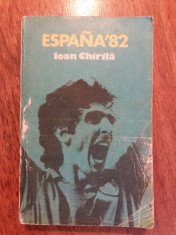 Espana 82 - Ioan Chirila / R2P5S foto