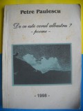HOPCT PETRE PAULESCU /DE CE ESTE CERUL ALBASTRU -POEME 1998-150 PAGINI