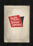Manfred von Killinger / LUPTA PENTRU SILEZIA SUPERIOARA - editia I, 1942, rara