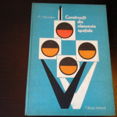 Constructii din elemente spatiale - P. I. Bronnikov, Ed. Tehnica, 1983, 151 p