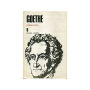 Johann Wolfgang von Goethe - Poeme epice (Opere, vol. 8) foto