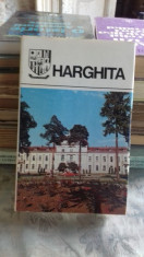 DIN COLECTIA JUDETELE PATRIEI - JUDETUL HARGHITA. MONOGRAFIE foto