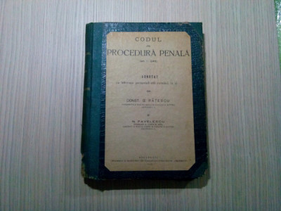 CODUL DE PROCEDURA PENALA (art. 1-240)- Const. G. Ratescu, N. Pavelescu -1930 foto