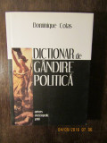 Dominique Colas - Dictionar de gandire politica