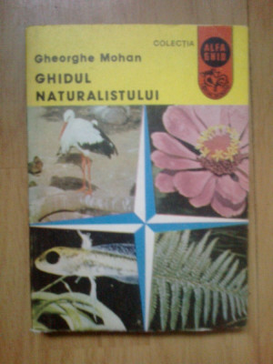 z2 Gheorghe Mohan - Ghidul naturalistului foto