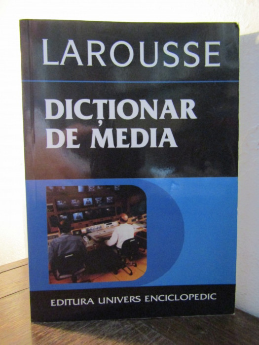 Dictionar de media Larousse - Francis Balle