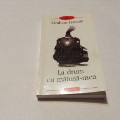 GRAHAM GREENE - LA DRUM CU MATUSA-MEA-RF14/1