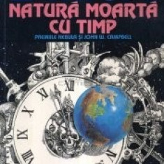 Gregory Benford - Natură moartă cu timp