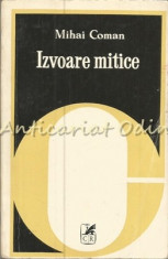 Izvoare Mitice - Mihai Coman foto