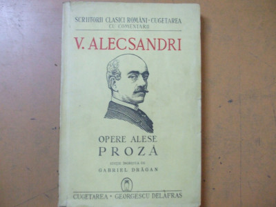 Vasile Alecsandri Opere alese proza Bucuresti 1941 ediție Gabriel Dragan 026 foto