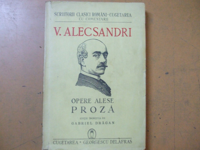 Vasile Alecsandri Opere alese proza Bucuresti 1941 ediție Gabriel Dragan 026