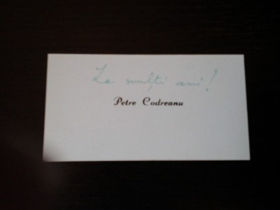 Carte de vizita Petre Codreanu, cu dedicatie foto