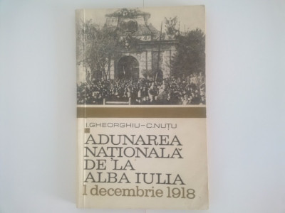 Adunarea Nationala de la Alba Iulia (1 decembrie 1918): I.Gheorghiu, C. Nutu foto