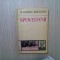 OCTAVIAN C. TASLAUANU - Spovedanii - Editura Minerva, 1976, 307 p.