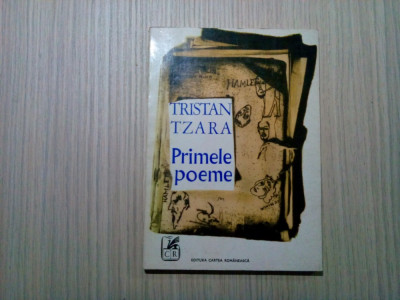 TRISTAN TZARA - Primele Poeme - Insurectia de la Zurich de SASA PANA - 1971 foto