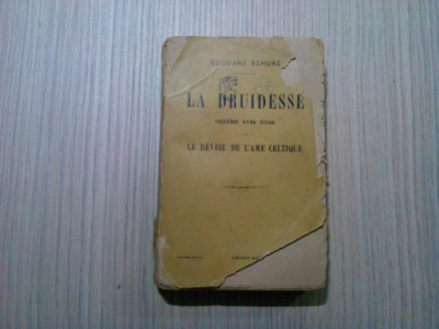 LA DRUIDESSE - Eduard Schure - Librairie Academique, Paris 1913, 242p. foto