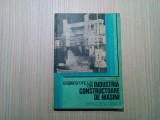 MASINI SI UTILAJE din Industria Consructoare de Masini - N. Huzum - 1982, 231p., Alte materii, Clasa 12, Manuale