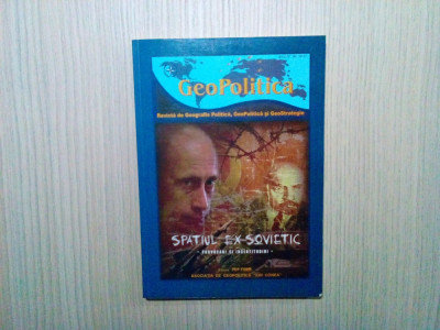 SPATIUL EX SOVIETIC -Revista de Geografie Politica, GeoPolitica si Geo Strategie foto