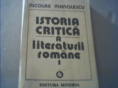 Nicolae Manolescu - ISTORIA CRITICA A LITERATURII ROMANE { volumul 1 } foto