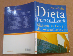 Dieta personalizata. Slabeste in functie de personalitatea ta - Alain Golay foto