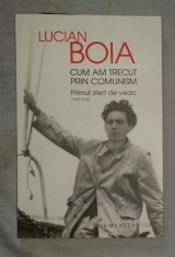 L. Boia / Cum am trecut prin comunism Memorii 1 foto