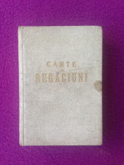 Carte de rugaciuni pentru toate zilele trebuitoare fiecarui crestin/1942 foto