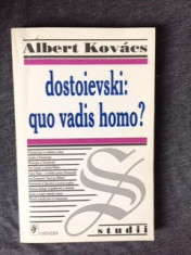 QUO VADIS HOMO , SENSUL EXISTENTEI SI CRIZA CIVILIZATIEI DE ALBERT KOVACS -23 foto