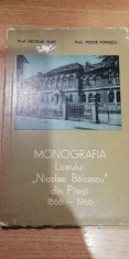 RWX 81 - MONOGRAFIA LICEULUI NICOLAE BALCESCU DIN PITESTI - N VLAD - T POPESCU foto