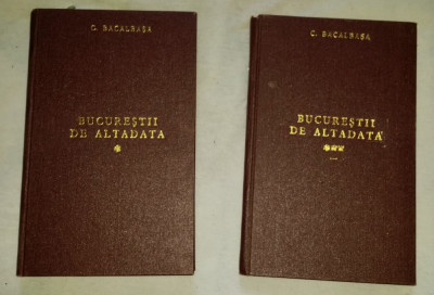 A. Bacalbasa Bucurestii de altadata vol. 1 si 3 (din 3) 1935-1936 foto