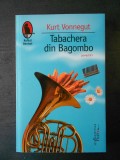 KURT VONNEGUT - TABACHERA DIN BAGOMBO, Humanitas