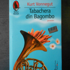 KURT VONNEGUT - TABACHERA DIN BAGOMBO