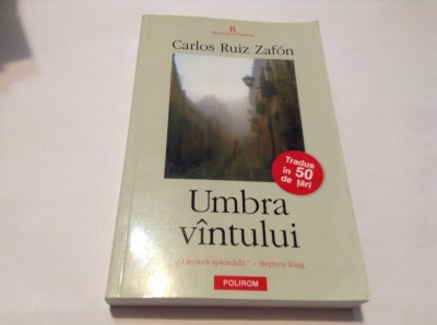 Carlos Ruiz Zafon - Umbra vIntului,RF14/1 foto