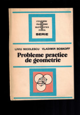 Liviu Nicolescu, Vladimir Boskoff - Probleme practice de geometrie foto