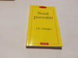 NOUA POVESTIRI de J. D. SALINGER -RF14/1, Polirom, J.D. Salinger