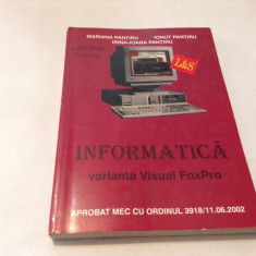 Informatica Varianta Visual Foxpro Manual Pentru Cl. A Xii-a - Mariana Pantiru