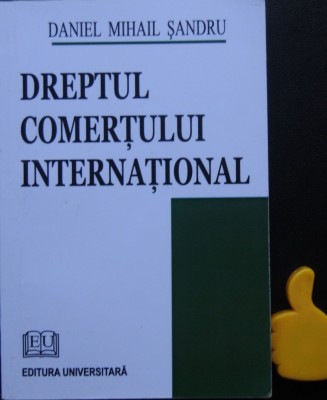 Dreptul comertului international Daniel Mihail Sandru foto