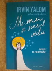 Irvin D. Yalom - Mama sii sensul vietii {Povesti de psihoterapie} foto