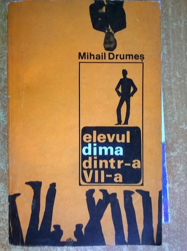 Mihail Drumes - Elevul Dima dintr-a saptea | arhiva Okazii.ro