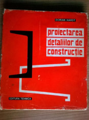 Dorian Hardt - Proiectarea detaliilor de constructie foto