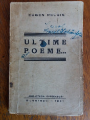 Ultime poeme... - Eugen Relgis / R5P4S foto