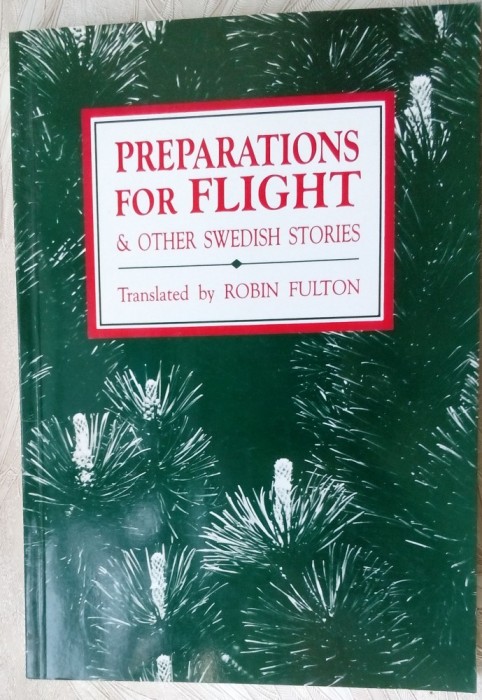 PREPARATIONS FOR FLIGHT &amp;OTHER SWEDISH STORIES:Lars Gustafsson/Erland Josephson+
