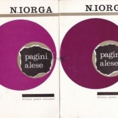Nicolae Iorga - Pagini alese ( 2 vol. )