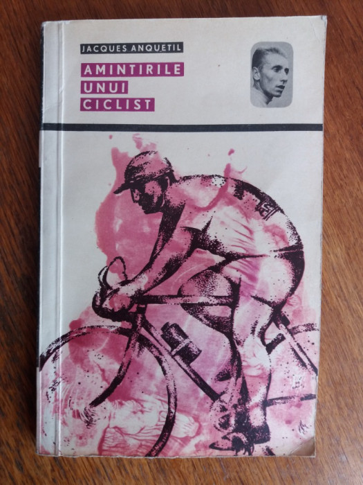 Amintirile unui ciclist - Jacques Anquetil / R5P5S